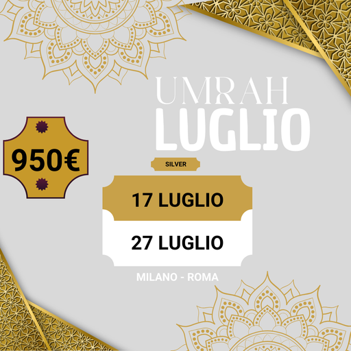 UMRAH LUGLIO DA MILANO E ROMA  ( 17 - 27LUGLIO ) ( SILVER )