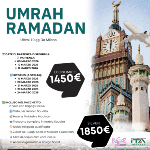 Umrah Ramadan Last 10 Days - Departure 09 - 10 - 11 March- Return 19- 20 - 21 - 23 - 24 March From Milan
