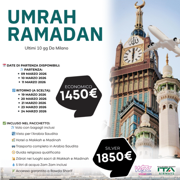 Umrah Ramadan Last 10 Days - Departure 09 - 10 - 11 March- Return 19- 20 - 21 - 23 - 24 March From Milan