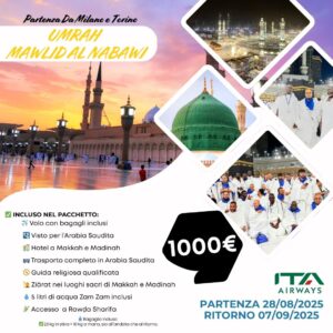 Umrah Mawlid al Nabawi - Departure 28 August - Return 07 September Return From Milan e Torin
