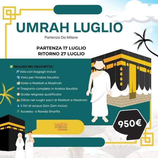 Umrah July - Departure 17 July - 27 July  Return From Milan