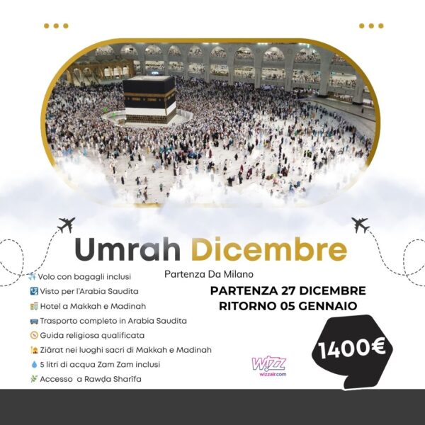 Umrah July - Departure 27 December - Return 05 January From Milan