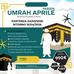 Umrah Aprile - Departure 04 April - Return 15 April Return From Milano e Roma