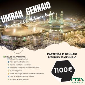 Umrah January - Departure 15 January - Return 25 January From Milan and Rom